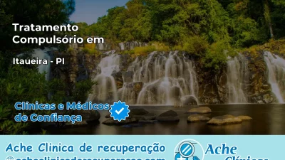 Tratamento Compulsório em Itaueira – PI