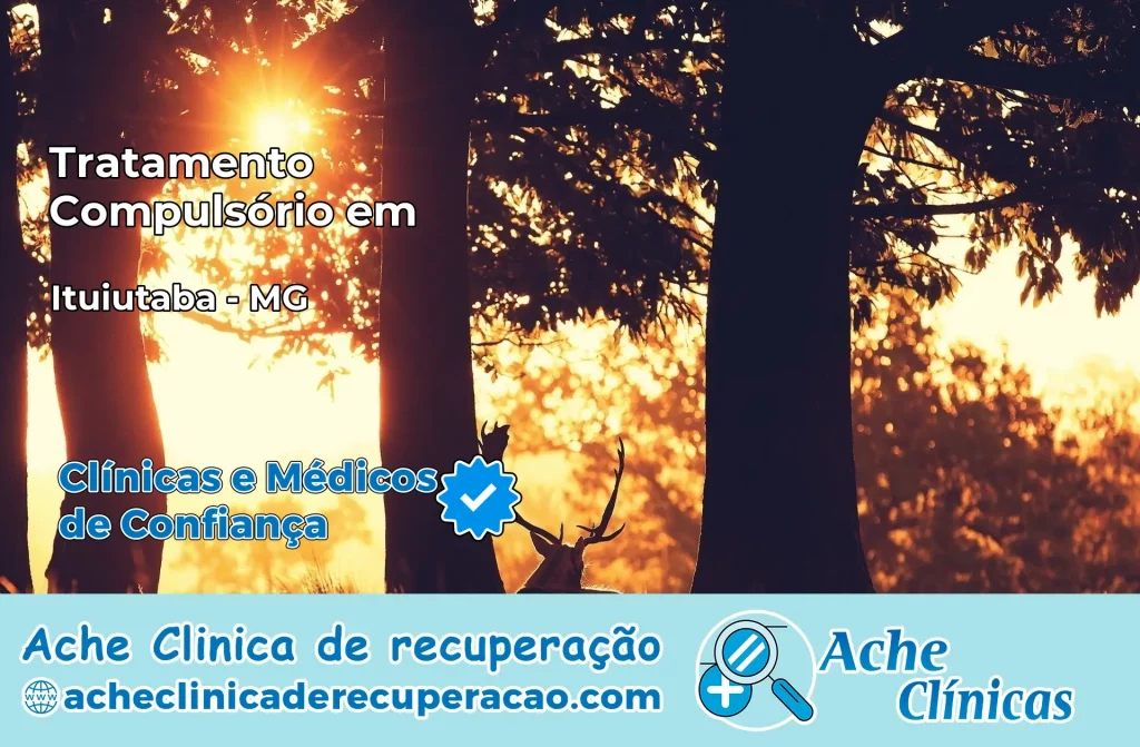 Tratamento Compulsório em Ituiutaba – MG