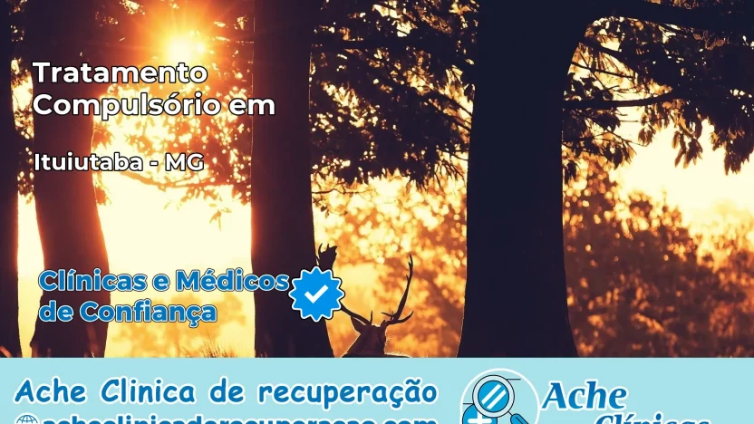 Tratamento Compulsório em Ituiutaba – MG