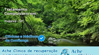 Tratamento Compulsório em Itupeva – SP