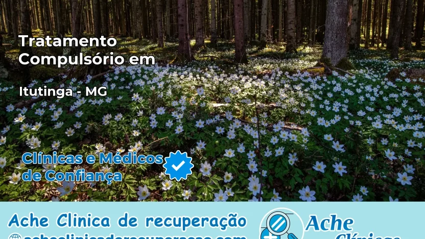 Tratamento Compulsório em Itutinga – MG