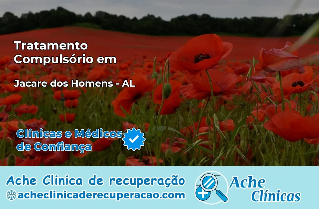 Tratamento Compulsório em Jacaré dos Homens – AL