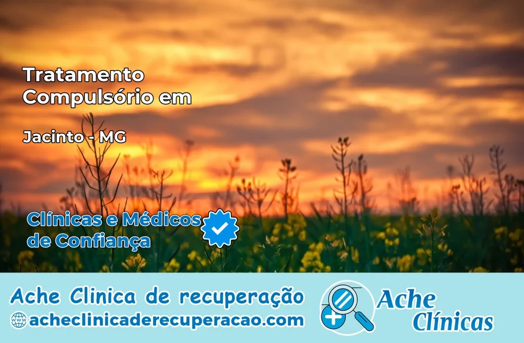 Tratamento Compulsório em Jacinto – MG