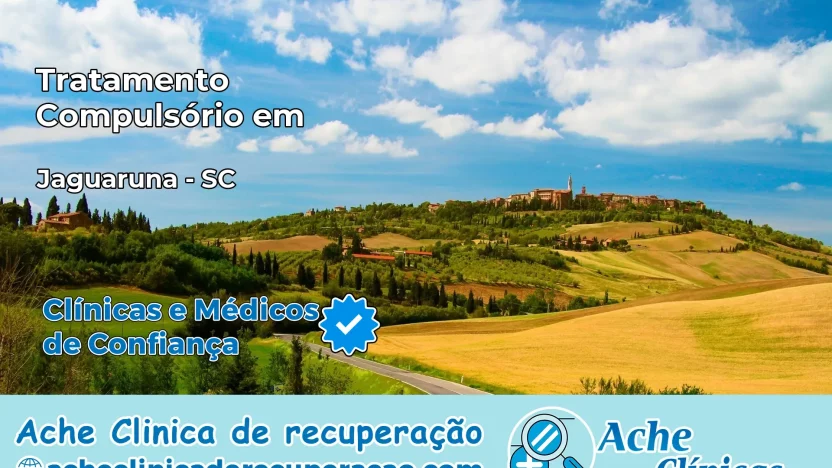 Tratamento Compulsório em Jaguaruna – SC