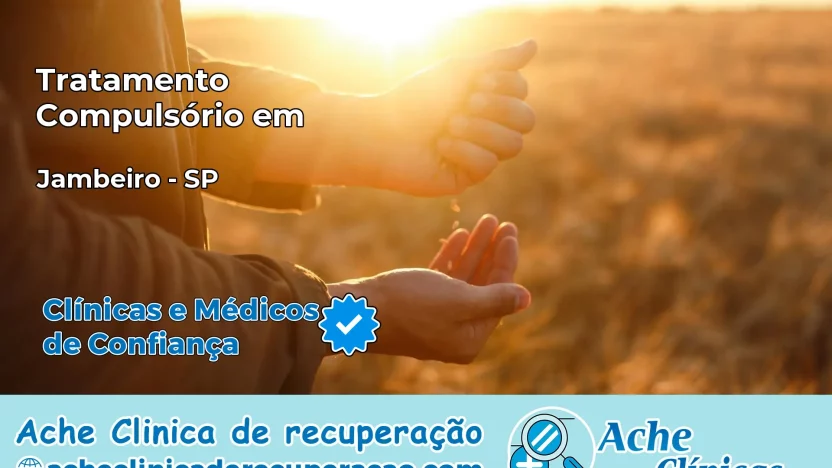 Tratamento Compulsório em Jambeiro – SP