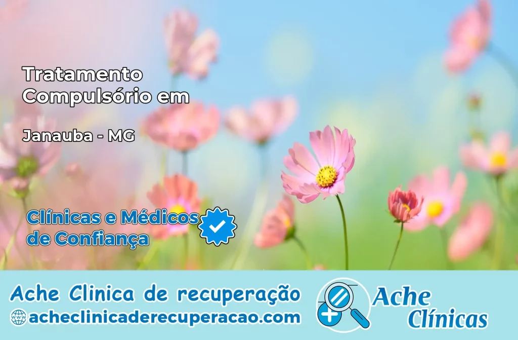 Tratamento Compulsório em Janaúba – MG