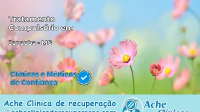 Tratamento Compulsório em Janaúba – MG
