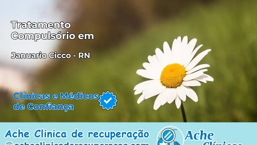 Tratamento Compulsório em Januário Cicco – RN