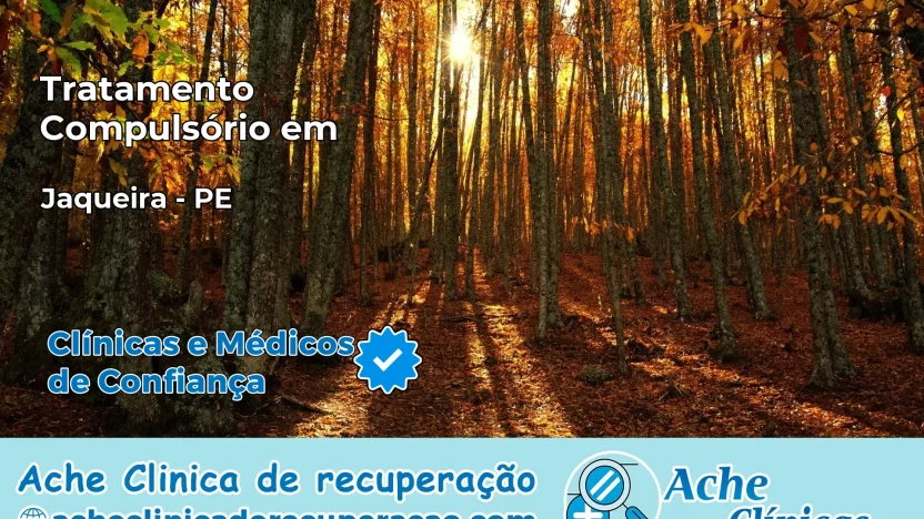 Tratamento Compulsório em Jaqueira – PE