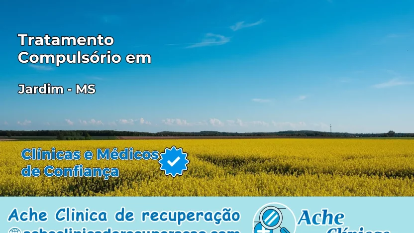 Tratamento Compulsório em Jardim – MS