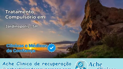 Tratamento Compulsório em Jardinópolis – SP