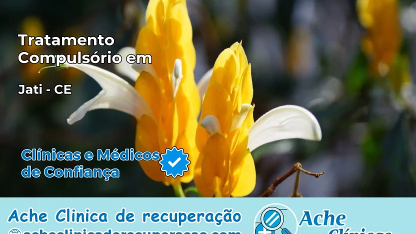 Tratamento Compulsório em Jati – CE