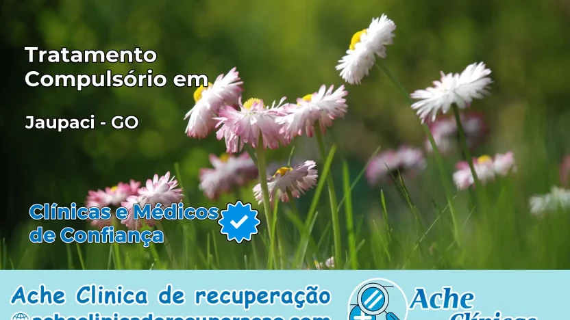 Tratamento Compulsório em Jaupaci – GO