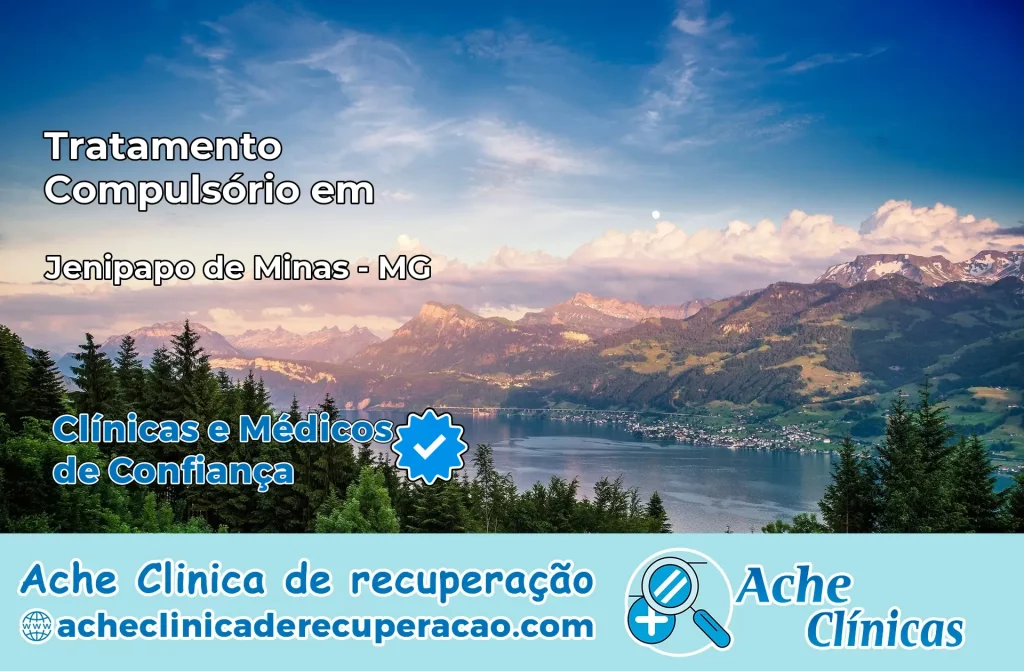 Tratamento Compulsório em Jenipapo de Minas – MG