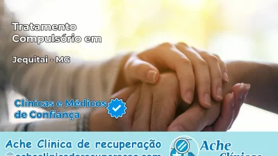 Tratamento Compulsório em Jequitaí – MG