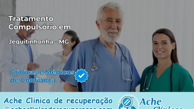 Tratamento Compulsório em Jequitinhonha – MG