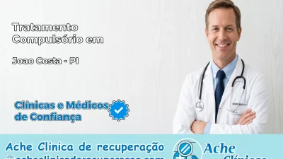 Tratamento Compulsório em João Costa – PI