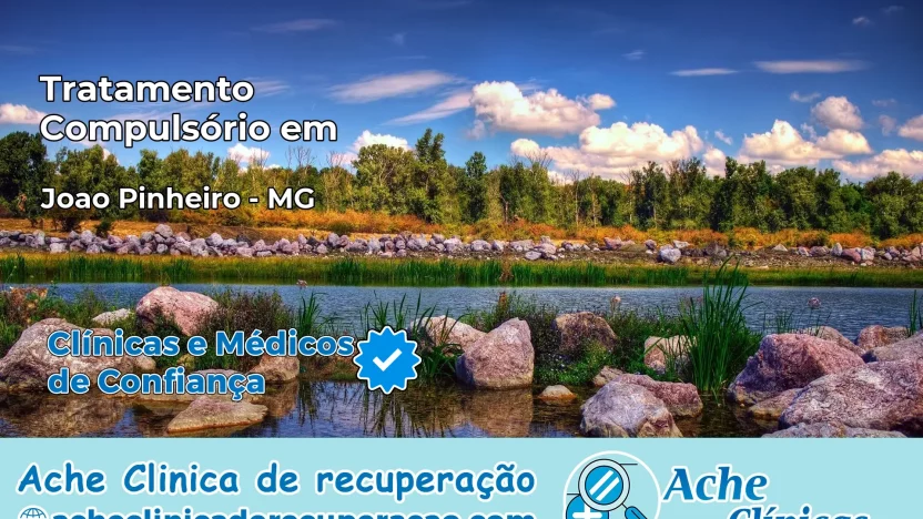 Tratamento Compulsório em João Pinheiro – MG