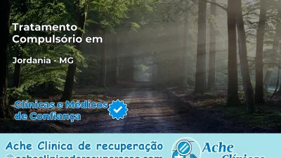 Tratamento Compulsório em Jordânia – MG