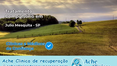 Tratamento Compulsório em Júlio Mesquita – SP