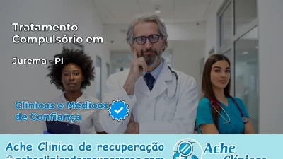 Tratamento Compulsório em Jurema – PI