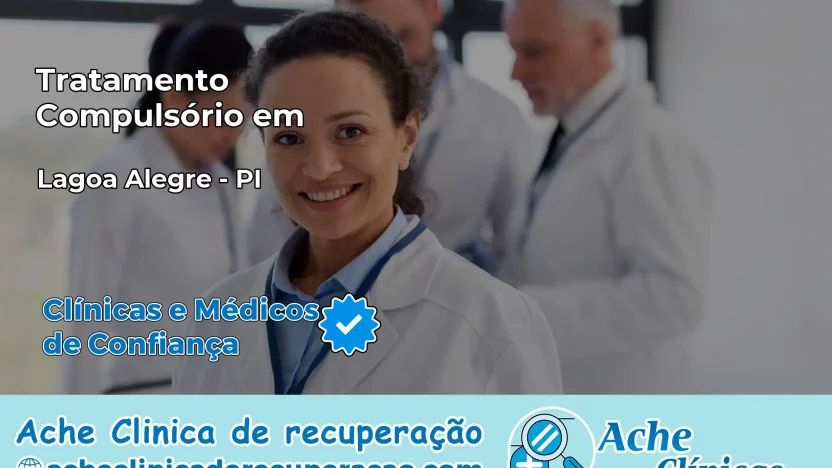 Tratamento Compulsório em Lagoa Alegre – PI