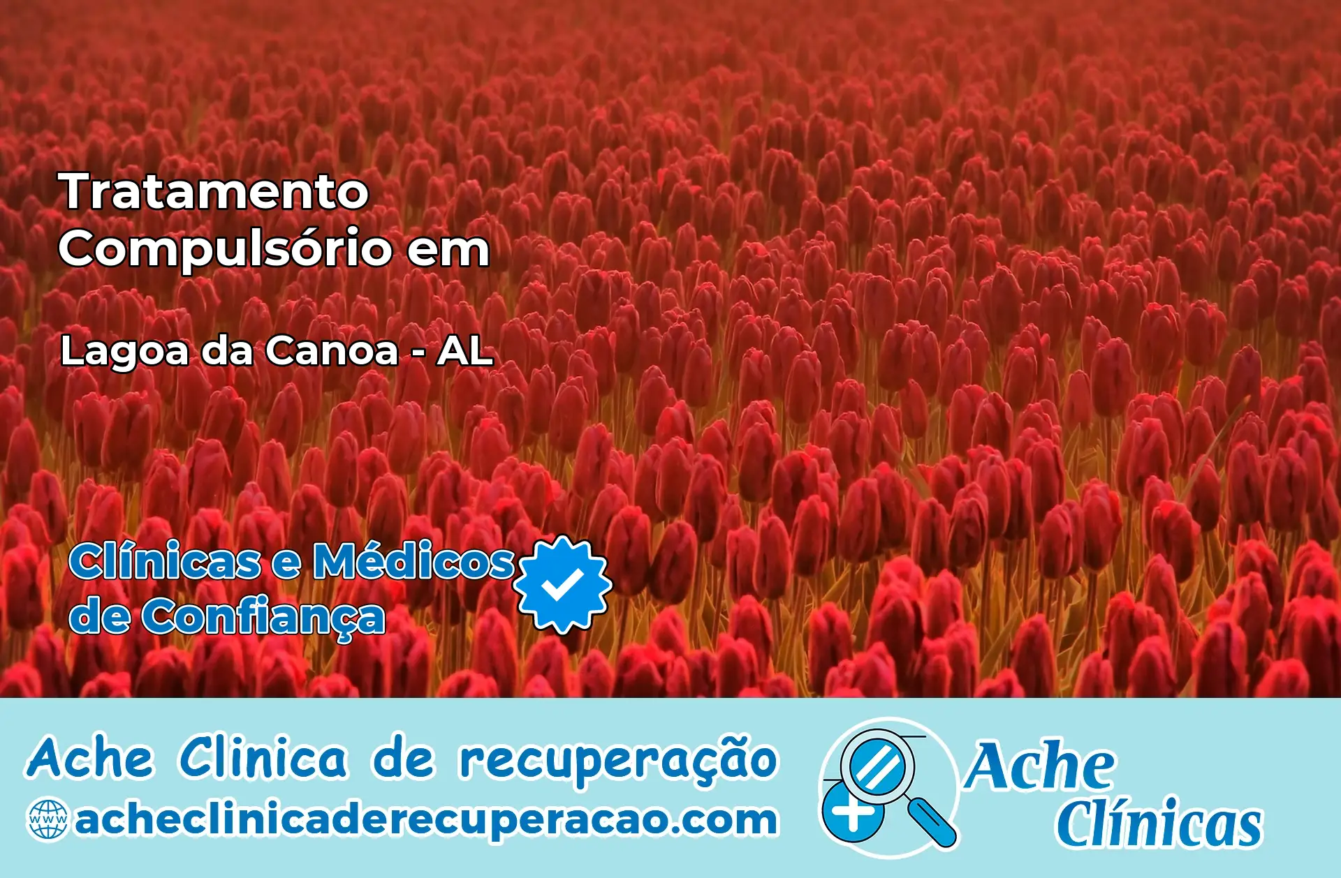Tratamento Compulsório em Lagoa da Canoa – AL