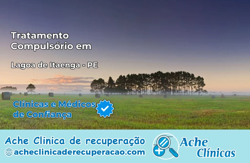 Tratamento Compulsório em Lagoa de Itaenga – PE