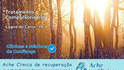 Tratamento Compulsório em Lagoa do Carro – PE