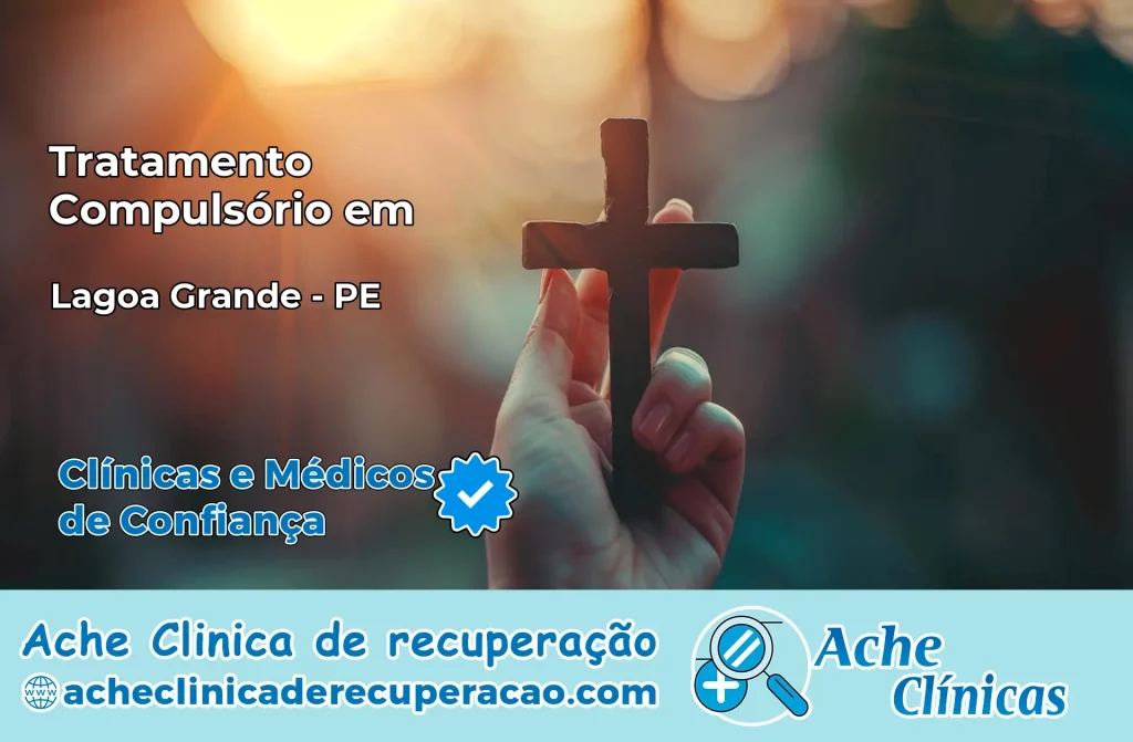 Tratamento Compulsório em Lagoa Grande – PE