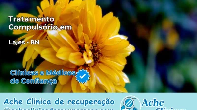 Tratamento Compulsório em Lajes – RN