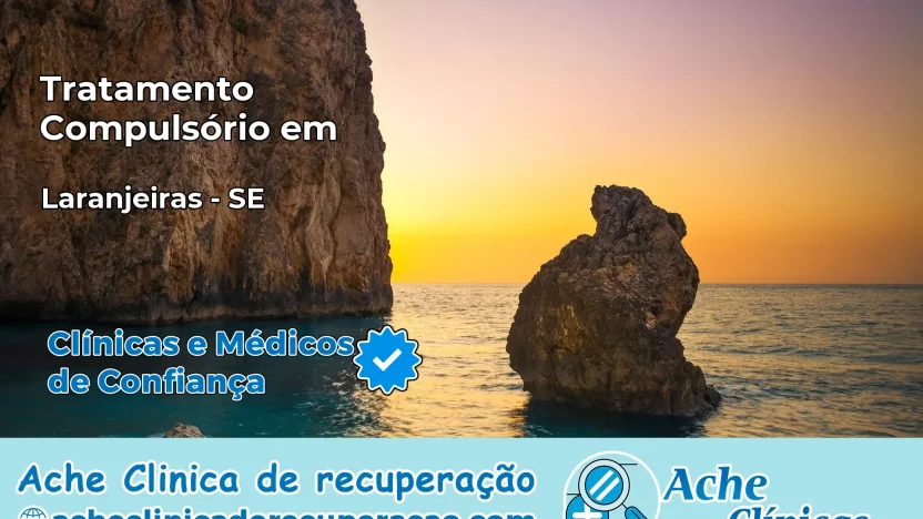 Tratamento Compulsório em Laranjeiras – SE