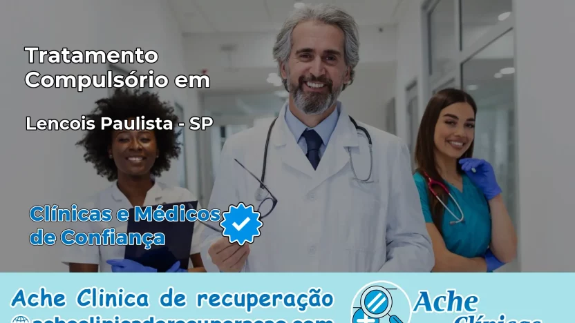 Tratamento Compulsório em Lençóis Paulista – SP