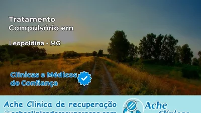 Tratamento Compulsório em Leopoldina – MG