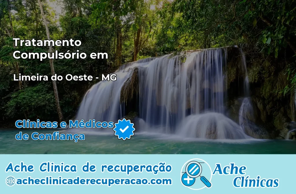 Tratamento Compulsório em Limeira do Oeste – MG