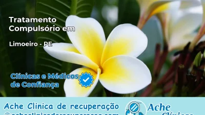 Tratamento Compulsório em Limoeiro – PE