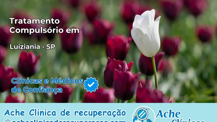 Tratamento Compulsório em Luiziânia – SP