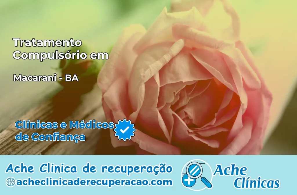 Tratamento Compulsório em Macarani – BA