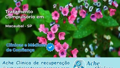 Tratamento Compulsório em Macaubal – SP