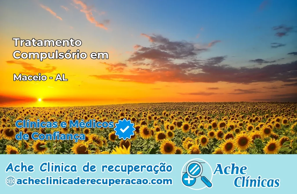 Tratamento Compulsório em Maceió – AL