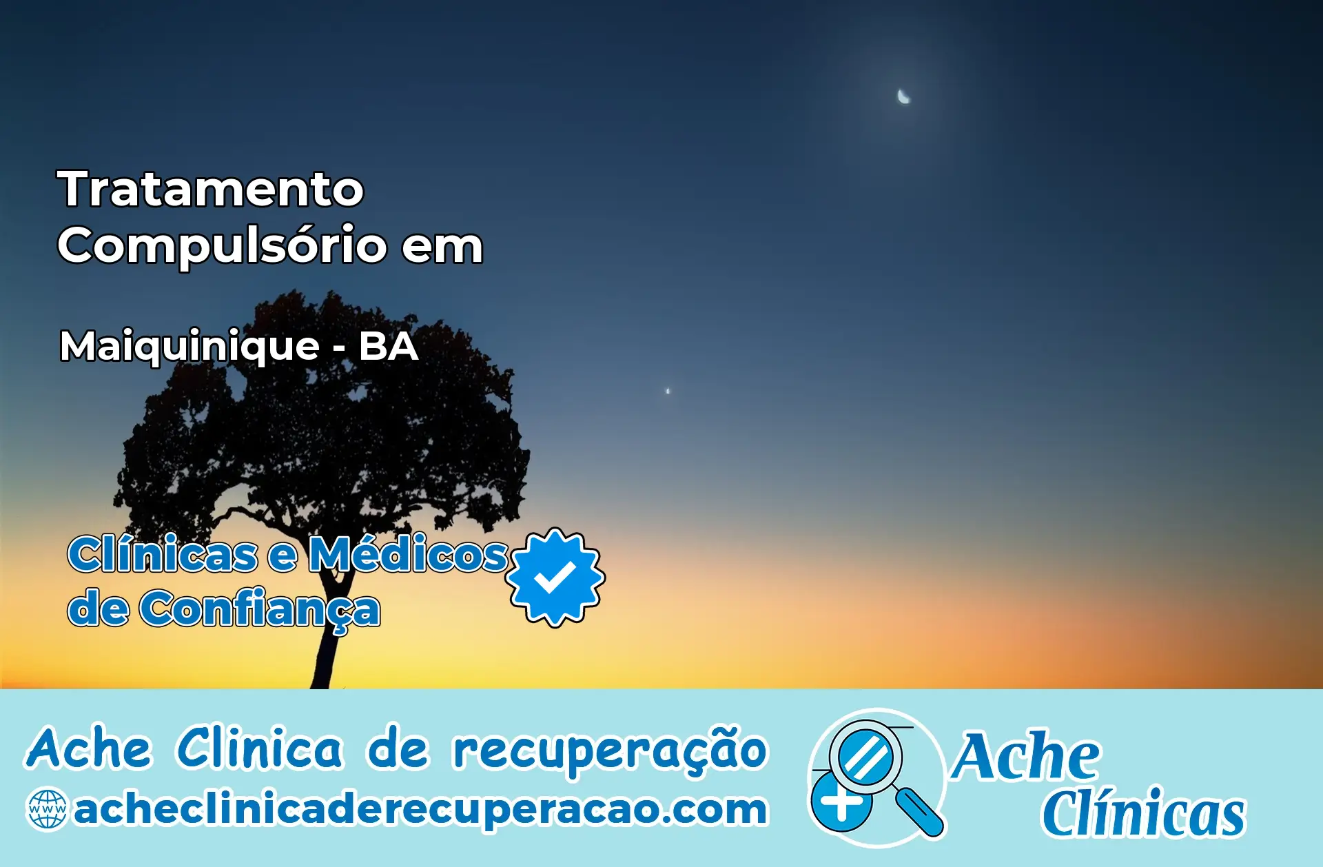 Tratamento Compulsório em Maiquinique – BA