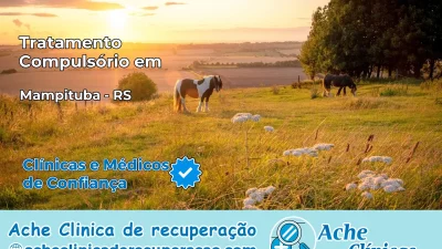Tratamento Compulsório em Mampituba – RS
