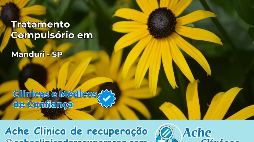 Tratamento Compulsório em Manduri – SP