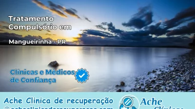 Tratamento Compulsório em Mangueirinha – PR