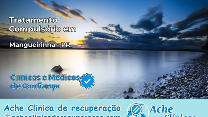 Tratamento Compulsório em Mangueirinha – PR
