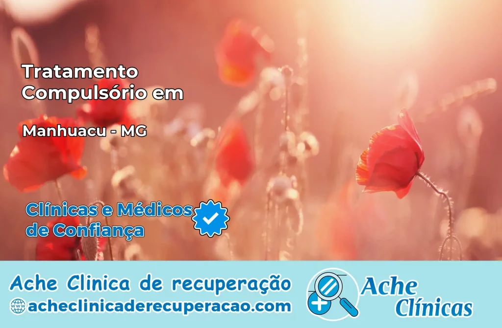 Tratamento Compulsório em Manhuaçu – MG