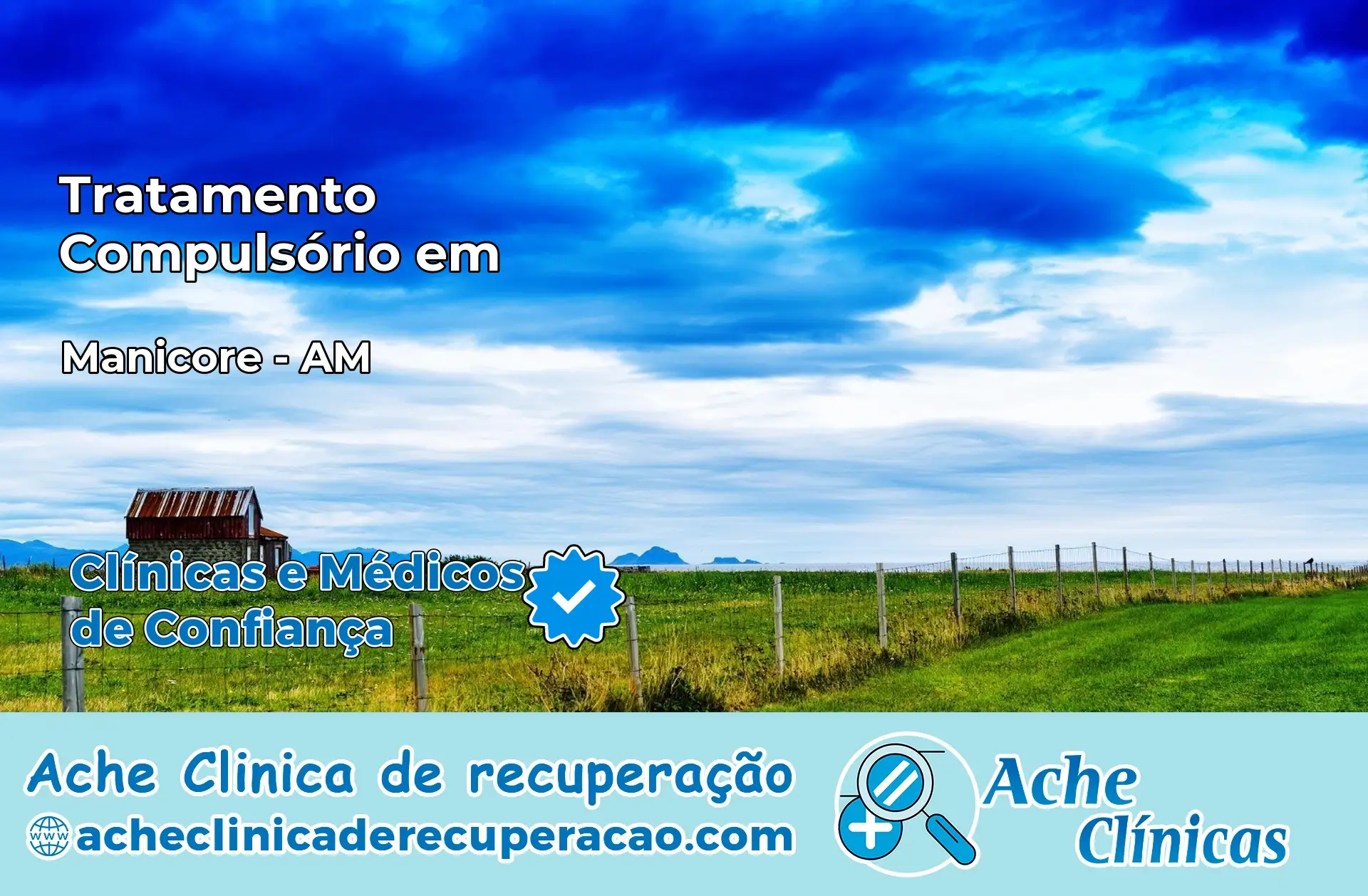 Tratamento Compulsório em Manicoré – AM