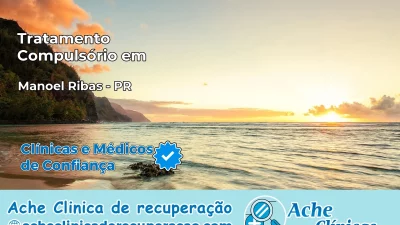 Tratamento Compulsório em Manoel Ribas – PR