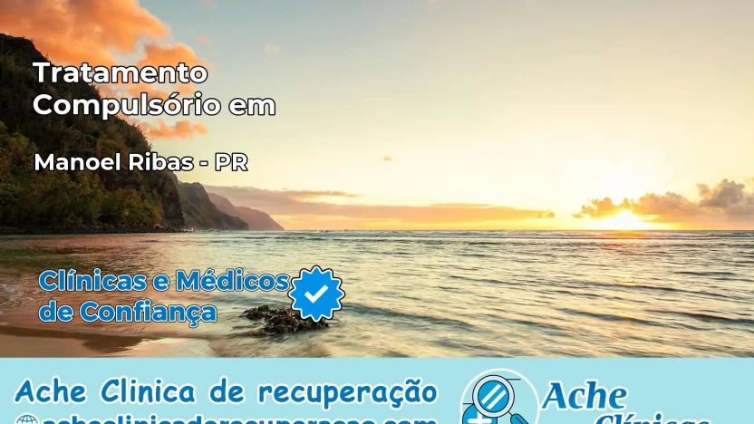 Tratamento Compulsório em Manoel Ribas – PR
