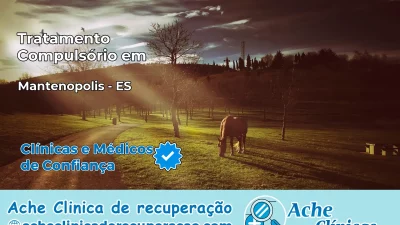 Tratamento Compulsório em Mantenópolis – ES